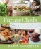 Future Chefs: Recipes By Tomorrow's Cooks Across the Nation and the World