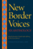New Border Voices: an Anthology [Hardcover]