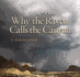 Why the Raven Calls the Canyon: Off the Grid in Big Bend Country (Volume 10) (Charles and Elizabeth Prothro Texas Photography Series)