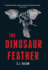 The Dinosaur Feather