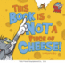 This Book is Not a Piece of Cheese Tom and Jerry