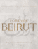 Forever Beirut: Recipes and Stories From the Heart of Lebanon (Cooking With Barbara Abdeni Massaad)