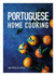 Portuguese Home Cooking Format: Hardback