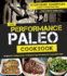 Performance Paleo Cookbook, the