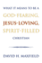 What It Means to Be a God-Fearing, Jesus-Loving, Spirit-Filled Christian