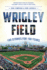 Wrigley Field: 100 Stories for 100 Years