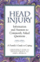 Head Injury: Information and Answers to Commonly Asked Questions: a Family's Guide to Coping