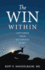 The Win Within: Capturing Your Victorious Spirit