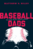 Baseball Dads Sex Drugs Murder Children's Baseball