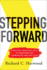 Stepping Forward: a Positive, Practical Path to Transform Our Communities and Our Lives