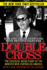 Double Cross: the Explosive Inside Story of the Mobster Who Controlled America