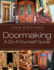 Doormaking: a Do-It-Yourself Guide