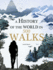 A History of the World in 500 Walks