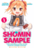 Shomin Sample: I Was Abducted By an Elite All-Girls School as a Sample Commoner Vol. 1