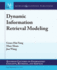 Dynamic Information Retrieval Modeling (Synthesis Lectures on Information Concepts, Retrieval, and Services)(Signed)