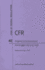 Code of Federal Regulations Title 40, Protection of Environment, Parts 63 (63. 1200-63. 1439), 2014