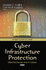 Cyber Infrastructure Protection (Internet Policies and Issues)