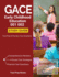 Gace Early Childhood Education 001 002 Study Guide: Test Prep & Practice Test Questions