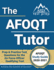 The Afoqt Tutor: Afoqt Study Guide 2020-2021 Prep & Practice Test Questions for the Air Force Officer Qualifying Test [Includes Detaile