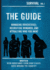 The Guide: Managing Douchebags, Recruiting Wingmen, and Attracting Who You Want (Survival)