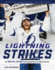 Lightning Strikes: the Tampa Bay Lightning's Unforgettable Run to the 2020 Stanley Cup (Special Commemorative)