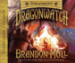 Dragonwatch: a Fablehaven Adventure (Fablehaven Adventure, Book 1)