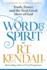 Word and Spirit: Truth, Power, and the Next Great Move of God