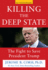 Killing the Deep State: the Fight to Save President Trump