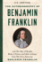 The Autobiography of Benjamin Franklin (U.S. Heritage): With the Way of Wealth, Book of Virtues and Other Writings From the First American