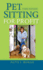Pet Sitting for Profit: a Complete Manual for Success