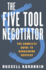 The Five Tool Negotiator: the Complete Guide to Bargaining Success