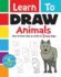 Learn to Draw Animals: How to Draw Like an Artist in 5 Easy Steps!