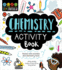 Stem Starters for Kids Chemistry Activity Book: Packed With Activities and Chemistry Facts