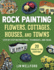 Rock Painting Flowers, Cottages, Houses, and Towns: Step-By-Step Instructions, Techniques, and Ideas20 Projects for Everyone