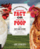 Chicken Fact Or Chicken Poop: the Chicken Whisperer's Guide to the Facts and Fictions You Need to Know to Keep Your Flock Healthy and Happy