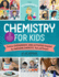 The Kitchen Pantry Scientist Chemistry for Kids Science Experiments and Activities Inspired By Awesome Chemists, Past and Present Includes 25 Amazing Scientists From Around the World 1