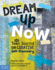 Dream Up Now: the Teen Journal for Creative Self-Discovery