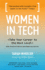 Women in Tech: Take Your Career to the Next Level With Practical Advice and Inspiring Stories