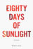 Eighty Days of Sunlight