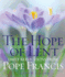 The Hope of Lent: Daily Reflections From Pope Francis