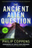 The Ancient Alien Question, 10th Anniversary Edition