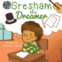 Gresham, the Dreamer