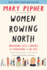 Women Rowing North: Navigating Lifes Currents and Flourishing as We Age
