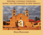 Historic Catholic Churches Along the Rio Grande in New Mexico