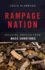Rampage Nation: Securing America From Mass Shootings