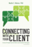 Connecting With Your Client: Success Through Improved Communication Techniques
