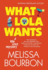 What Lola Wants (Lola Cruz Mystery)