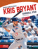 Kris Bryant (Biggest Names in Sports) (Biggest Names in Sports (Hardcover))