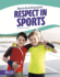 Respect in Sports (Sports Build Character (Paperback Set of 8))