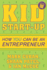 Kid Startup How You Can Become an Entrepreneur